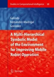 Cover von Multiple Abstraction Hierarchies for Mobile Robot Operation in Large Environments