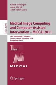 Cover von Medical Image Computing and Computer-Assisted Intervention - MICCAI 2011
