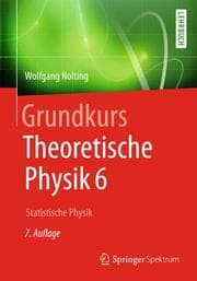 Cover von Grundkurs Theoretische Physik 6