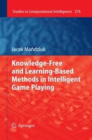 Cover von Knowledge-Free and Learning-Based Methods in Intelligent Game Playing