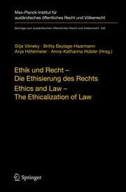 Cover von Ethik und Recht - Die Ethisierung des Rechts/Ethics and Law - The Ethicalization of Law