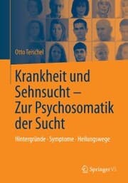 Cover von Krankheit und Sehnsucht - Zur Psychosomatik der Sucht