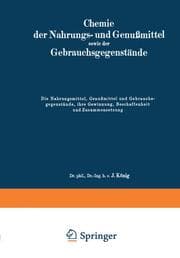 Cover von Die Nahrungsmittel, Genußmittel und Gebrauchsgegenstände, ihre Gewinnung, Beschaffenheit und Zusammensetzung