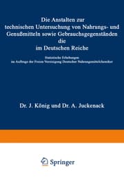 Cover von Die Anstalten zur technischen Untersuchung von Nahrungs- und Genußmitteln sowie Gebrauchsgegenständen, die im Deutschen Reiche