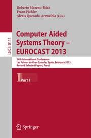 Cover von Computer Aided Systems Theory -- EUROCAST 2013