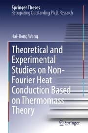 Cover von Theoretical and Experimental Studies on Non-Fourier Heat Conduction Based on Thermomass Theory