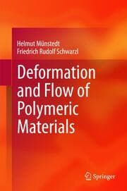 Cover von Deformation and Flow of Polymeric Materials