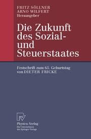 Cover von Die Zukunft des Sozial- und Steuerstaates