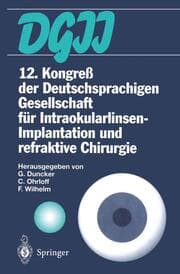 Cover von 12.Kongreß der Deutschsprachigen Gesellschaft für Intraokularlinsen-Implantation und refraktive Chirurgie