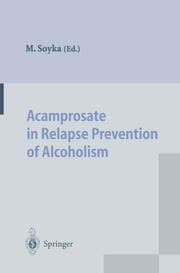 Cover von Acamprosate in Relapse Prevention of Alcoholism