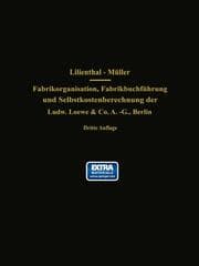 Cover von Fabrikorganisation, Fabrikbuchführung und Selbstkostenberechnung der Ludw.Loewe & Co.A.-G., Berlin