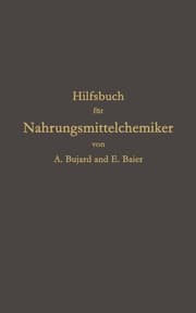 Cover von Hilfsbuch für Nahrungsmittelchemiker zum Gebrauch im Laboratorium für die Arbeiten der Nahrungsmittelkontrolle, gerichtlichen Chemie und anderen Zweige der öffentlichen Chemie