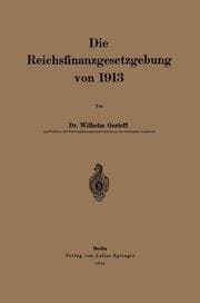 Cover von Die Reichsfinanzgesetzgebung von 1913