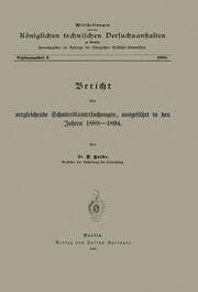 Cover von Berícht über vergleichende Schmieröluntersuchungen ausgeführt in den Jahren 1889-1894