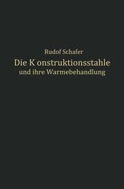 Cover von Die Konstruktionsstähle und ihre Wärmebehandlung