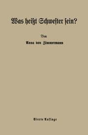 Cover von Was heißt Schwester sein?