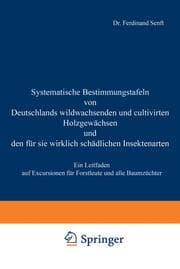 Cover von Systematische Bestimmungstafeln von Deutschlands wildwachsenden und cultivirten Holzgewächsen und den für sie wirklich schädlichen Insectenarten