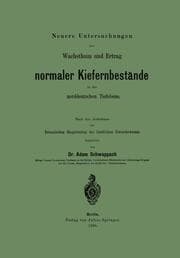 Cover von Neuere Untersuchungen über Wachsthum und Ertrag normaler Kiefernbestände in der norddeutschen Tiefebene