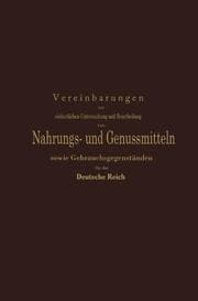 Cover von Vereinbarungen zur einheitlichen Untersuchung und Beurtheilung von Nahrungs- und Genussmitteln sowie Gebrauchsgegenständen für das Deutsche Reich