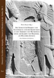 Cover von Die Surveys im Hermos- und Kaystrostal und die Grabungen an den Thermen von Metropolis sowie am Stadion von Magnesia am Mäander (Ionien)
