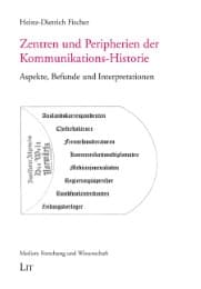 Cover von Zentren und Peripherien der Kommunikations-Historie