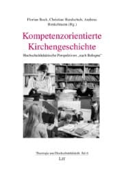 Cover von Kompetenzorientierte Kirchengeschichte
