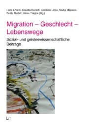 Cover von Migration - Geschlecht - Lebenswege