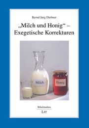 Cover von 'Milch und Honig' - Exegetische Korrekturen
