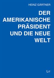 Cover von Der amerikanische Präsident und die neue Welt