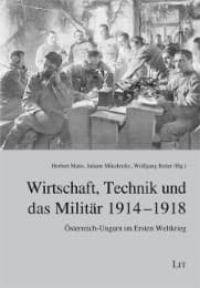 Cover von Wirtschaft, Technik und das Militär 1914-1918
