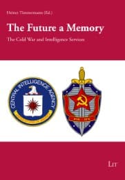 Cover von The Future a Memory: The Cold War and Intelligence Services - Aspects