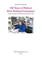 Cover von 100 Years of Pulitzer Prize Political Caricatures