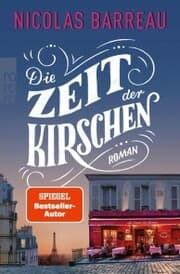 Cover von Die Zeit der Kirschen