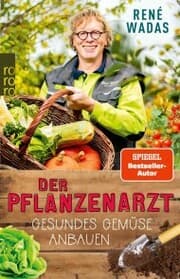 Cover von Der Pflanzenarzt: Gesundes Gemüse anbauen
