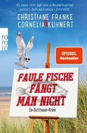 Cover von Faule Fische fängt man nicht