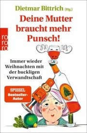 Cover von Deine Mutter braucht mehr Punsch!