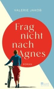 Cover von Frag nicht nach Agnes
