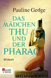 Cover von Das Mädchen Thu und der Pharao