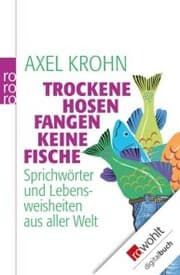 Cover von Trockene Hosen fangen keine Fische
