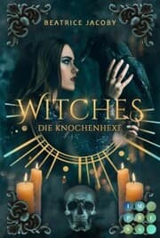 Cover von Witches. Die Knochenhexe