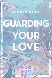 Cover von Guarding Your Love (Kiss'n'Kick 3)