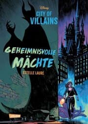 Cover von Disney - City of Villains 1: Geheimnisvolle Mächte