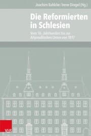 Cover von Die Reformierten in Schlesien