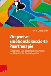 Cover von Wegweiser Emotionsfokussierte Paartherapie