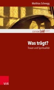 Cover von Was trägt? Trauer und Spiritualität