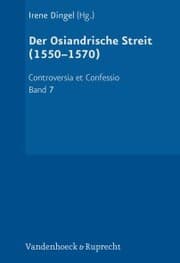 Cover von Der Osiandrische Streit (1550-1570)