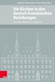 Cover von Die Kirchen in den deutsch-französischen Beziehungen