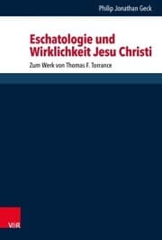 Cover von Eschatologie und Wirklichkeit Jesu Christi