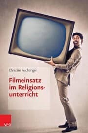 Cover von Filmeinsatz im Religionsunterricht