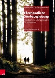 Cover von Ehrenamtliche Sterbebegleitung - Handbuch mit Übungsmodulen für Ausbildende